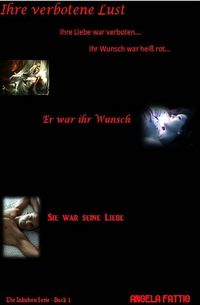 Ihre verbotene Lust eBook Cover, written by Angela Fattig