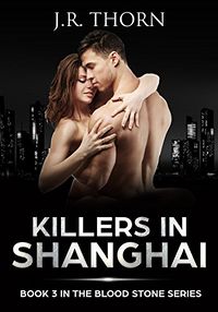 Killers in Shanghai eBook Cover, written by J.R. Thorn