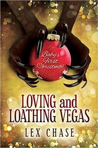 Loving and Loathing Vegas eBook Cover, written by Lex Chase