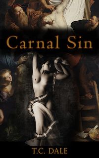 Carnal Sin Cover, written by T.C. Dale
