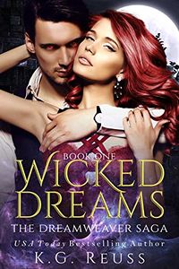 Wicked Dreams eBook Cover, written by K.G. Reuss