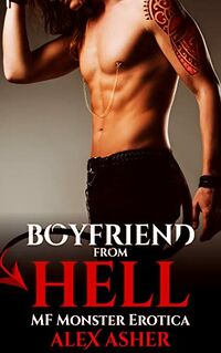 Boyfriend From Hell eBook Cover, written by Alex Asher