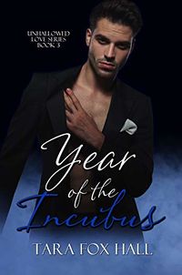 Year of the Incubus eBook Cover, written by Tara Fox Hall