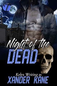 Night of the Dead eBook Cover, written by Xander Kane