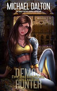 Demon Hunter: The Breamstone Collective eBook Cover, written by Michael Dalton
