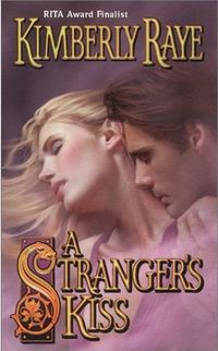 A Stranger's Kiss eBook Cover, written by Kimberly Raye