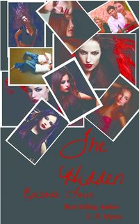 The Hidden-Episode Four eBook Cover, written by C. R. Myers