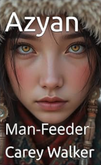 Azyan: Man-Feeder eBook Cover, written by Carey Walker