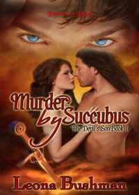 Murder by Succubus eBook Cover, written by Leona Bushman
