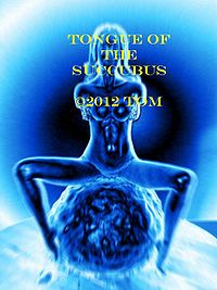 Tongue of the Succubus eBook Cover, written by Tom A. Schafer