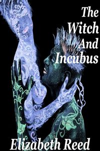 The Witch and the Incubus eBook Cover, written by Elizabeth Reed