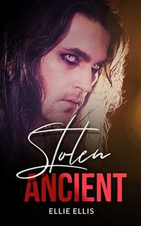 Stolen Ancient eBook Cover, written by Ellie Ellis