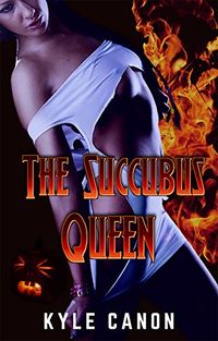 The Succubus Queen eBook Cover, written by Kyle Canon