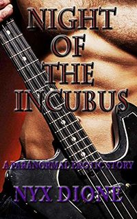 Night of the Incubus eBook Cover, written by Nyx Dione