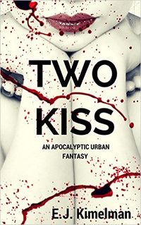 Two Kiss eBook Cover, written by E.J. Kimelman and Emily Kimelman