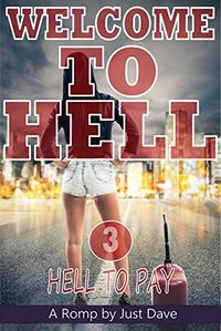 Hell to Pay eBook Cover, written by Just Dave and Jason Hutchinson