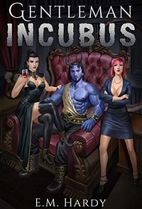 The Gentleman Incubus eBook Cover, written by E.M. Hardy