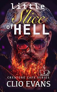 Little Slice of Hell eBook Cover, written by Clio Evans