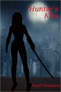 Hunter's Kiss eBook Cover, written by Niall Teasdale
