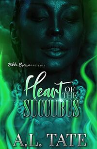 Heart Of The Succubus eBook Cover, written by A.L. Tate