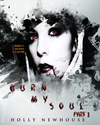 Burn My Soul eBook Cover, written by Holly Newhouse
