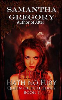 Hell Hath No Fury eBook Cover, written by Samantha Gregory