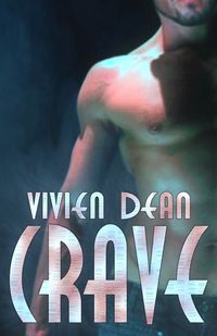Crave eBook Cover, written by Vivien Dean