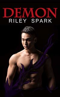 Demon eBook Cover, written by Riley Spark