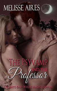 The Psyvamp and the Professor eBook Cover, written by Melisse Aires
