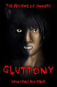 Gluttony eBook Cover, written by Sanzaki Kojika