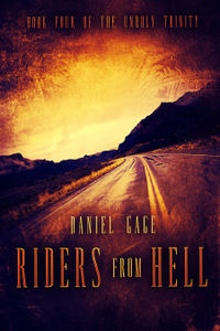 Riders From Hell eBook Cover, written by Daniel Gage