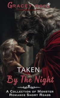 Taken by the Night eBook Cover, written by Gracey Hall