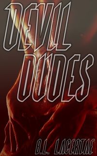 Devil Dudes eBook Cover, written by B. L. Lacertae