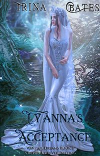 Lyanna's Acceptance eBook Cover, written by Trina Bates