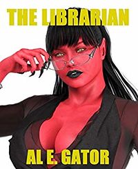 The Librarian eBook Cover, written by Al E. Gator and Clark Wilkins