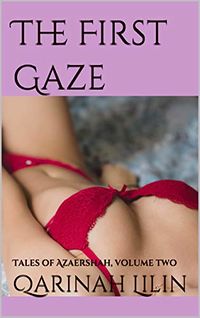 The First Gaze eBook Cover, written by Qarinah Lilin