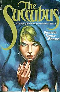 The Succubus Book Cover, written by Kenneth Rayner Johnson