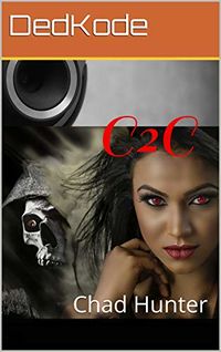 DedKode: C2C eBook Cover, written by Chad Hunter
