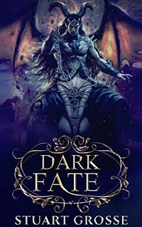 Dark Fate: Book 5 - Consultant eBook Cover, written by Stuart Grosse