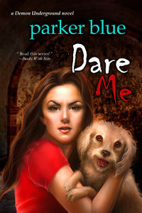 Dare Me eBook Cover, written by Parker Blue