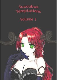 Succubus Temptations: Volume 1 eBook Cover, written by Dou7g