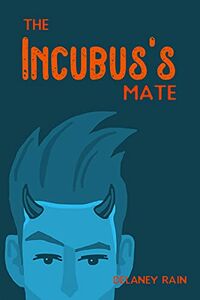The Incubus's Mate eBook Cover, written by Delaney Rain