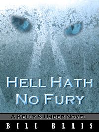Hell Hath No Fury eBook Cover, written by Bill Blais