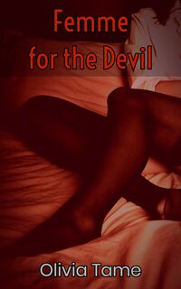Femme for the Devil eBook Cover, written by Olivia Tame