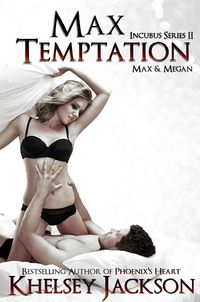 Max Temptation eBook Cover, written by Khelsey Jackson