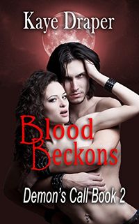 Blood Beckons eBook Cover, written by Kaye Draper