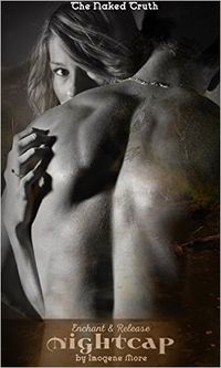 Nightcap: The Naked Truth eBook Cover, written by Imogene More