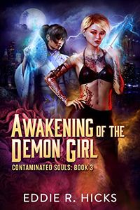 Awakening of the Demon Girl eBook Cover, written by Eddie R. Hicks
