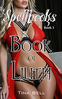 Book Of Lilith eBook Cover, written by Tina Bell