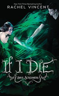 If I Die Book Cover, written by Rachel Vincent